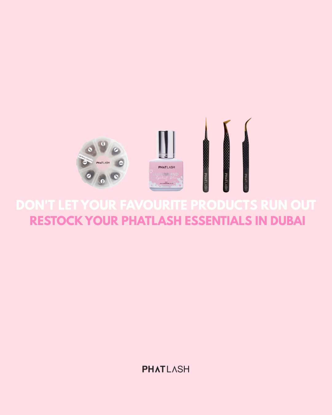 Getting Lash Supplies in Dubai? Find Your Favourite Phatlash Products