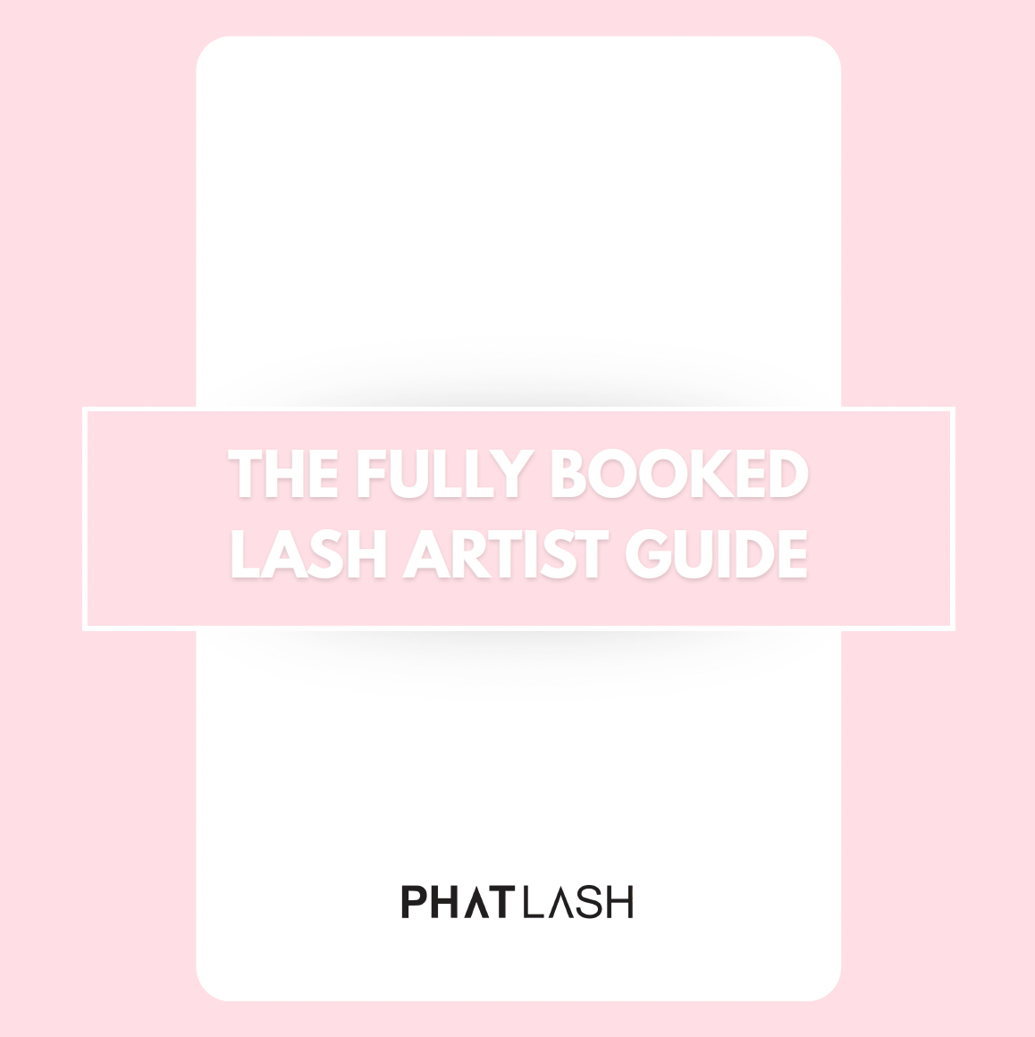 HOW TO GET CLIENTS AS A LASH TECH - EBOOK GUIDE
